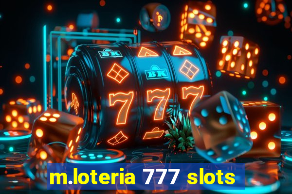 m.loteria 777 slots